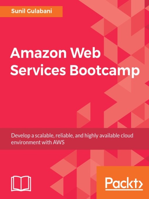 Title details for Amazon Web Services Bootcamp by Sunil Gulabani - Available